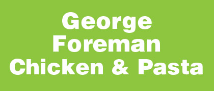 George Foreman Chicken & Pasta